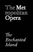 Metropolitan Opera: The Enchanted Island