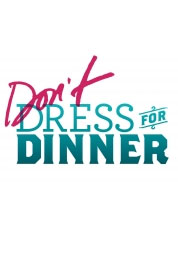 Poster for Don't Dress For Dinner