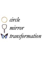 Poster for Circle Mirror Transformation