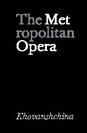 Metropolitan Opera: Khovanshchina