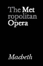 Metropolitan Opera: Macbeth