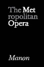 Metropolitan Opera: Manon