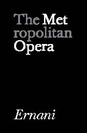 Metropolitan Opera: Ernani