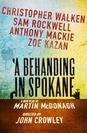 A Behanding in Spokane poster