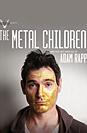 The Metal Children poster