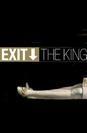Exit the King poster