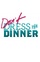 Don't Dress For Dinner